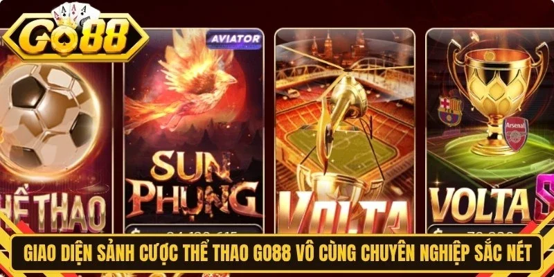 Giao diện sảnh cược thể thao Go88 vô cùng chuyên nghiệp và sắc nét
